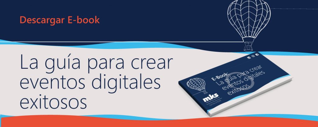 La guía para crear eventos digitales exitosos, eventos digitales, agencia de publicidad, agencias de mercadeo, agencia de eventos